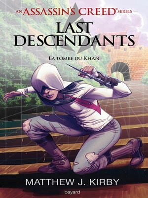 cover image of An Assassin's Creed series &#169; Last descendants, Tome 02